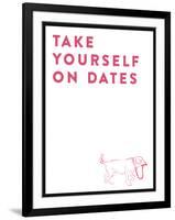 Take Yourself On Dates-null-Framed Art Print