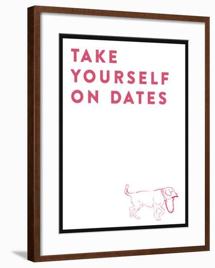 Take Yourself On Dates-null-Framed Art Print