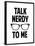 Talk Nerdy To Me Humor Poster-null-Framed Poster