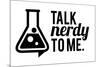 Talk Nerdy-IFLScience-Mounted Poster
