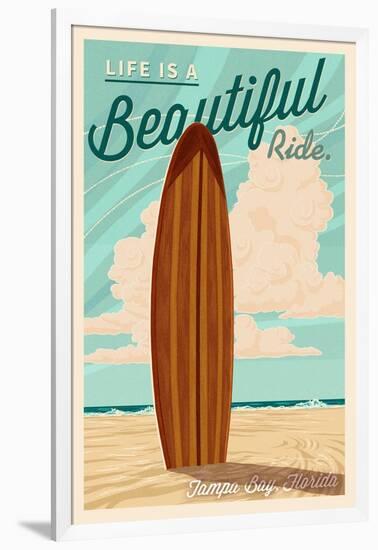 Tampa Bay, Florida - Life is a Beautiful Ride - Surfboard - Letterpress-Lantern Press-Framed Art Print