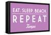 Tampa, Florida - Eat, Sleep, Beach, Repeat - Simply Said - Lantern Press Artwork-Lantern Press-Framed Stretched Canvas