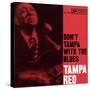 Tampa Red - Don't Tampa with the Blues-null-Stretched Canvas