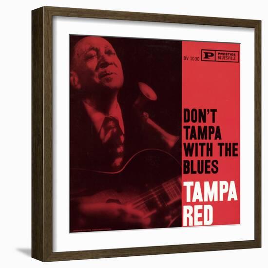 Tampa Red - Don't Tampa with the Blues-null-Framed Art Print