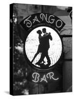 Tango Bar Sign, Buenos Aires, Argentina-Demetrio Carrasco-Stretched Canvas