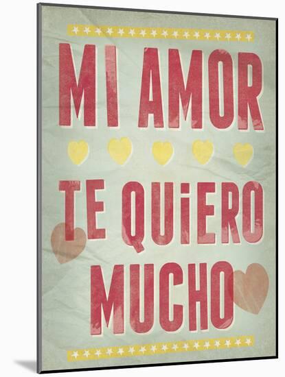 Te Quiero Mucho-Clara Wells-Mounted Giclee Print