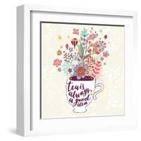 Tea is Always a Good Idea. Bright Concept Card with Cup of Tea and Lovely Burst Made of Flowers, Cl-smilewithjul-Framed Art Print