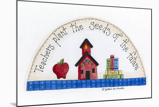 Teachers Plant the Seeds of the Future-Debbie McMaster-Mounted Giclee Print