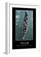 Team: Inspirational Quote and Motivational Poster-null-Framed Photographic Print