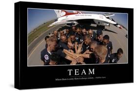 Team: Inspirational Quote and Motivational Poster-null-Stretched Canvas