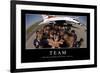 Team: Inspirational Quote and Motivational Poster-null-Framed Photographic Print