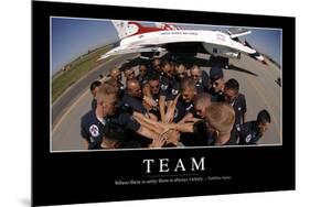 Team: Inspirational Quote and Motivational Poster-null-Mounted Photographic Print