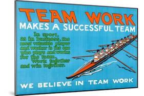 Team Work Makes A Successful Team-Robert Beebe-Mounted Art Print