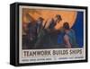 Teamwork Builds Ships, American Wwi Poster-null-Framed Stretched Canvas