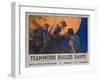 Teamwork Builds Ships, American Wwi Poster-null-Framed Giclee Print