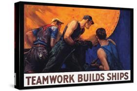 Teamwork Builds Ships, c.1917-William Dodge Stevens-Stretched Canvas