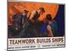 Teamwork Builds Ships Poster-William Dodge Stevens-Mounted Giclee Print