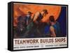 Teamwork Builds Ships Poster-William Dodge Stevens-Framed Stretched Canvas