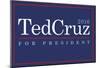 Ted Cruz For President 2016-null-Mounted Poster
