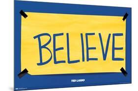 Ted Lasso - Believe-Trends International-Mounted Poster