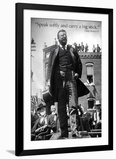 Teddy Roosevelt Speak Softly Quote Archival-null-Framed Photo