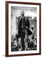 Teddy Roosevelt Speak Softly Quote Archival-null-Framed Photo