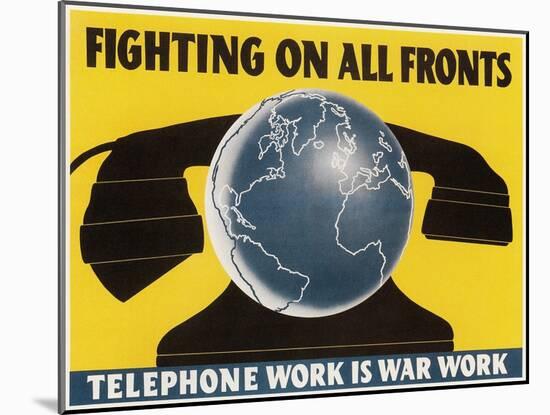 Telephone Work Is War Work-null-Mounted Art Print