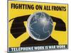 Telephone Work Is War Work-null-Mounted Art Print