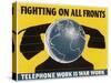 Telephone Work Is War Work-null-Stretched Canvas