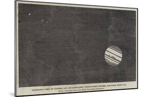 Telescopic View of Jupiter and His Satellites, 21 October, Half-Past Eight Pm-null-Mounted Giclee Print