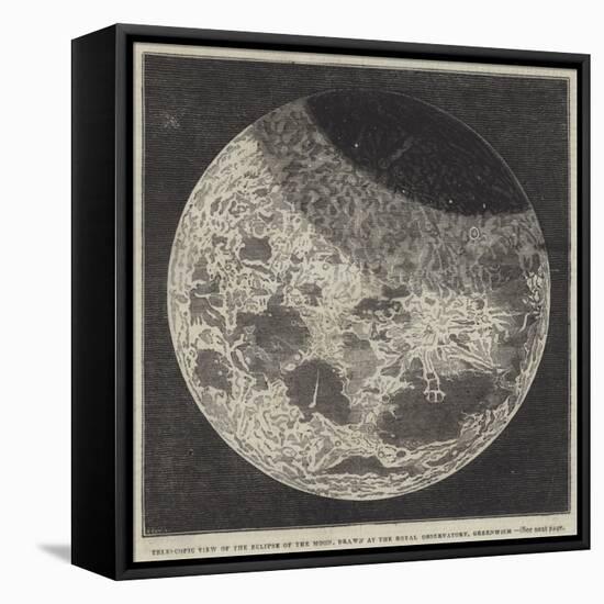 Telescopic View of the Eclipse of the Moon, Drawn at the Royal Observatory, Greenwich-null-Framed Stretched Canvas