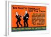 Tell The Big Talker To Lay Of You-null-Framed Art Print