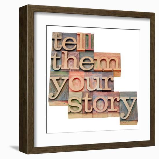 Tell Them Your Story-PixelsAway-Framed Art Print