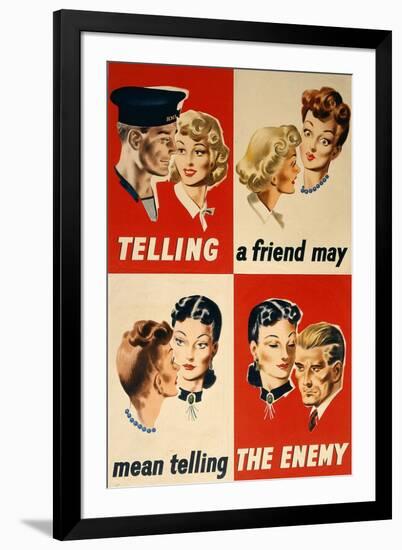 'Telling a Friend May Mean Telling the Enemy', WWII Poster-English School-Framed Giclee Print