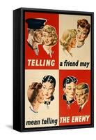 'Telling a Friend May Mean Telling the Enemy', WWII Poster-English School-Framed Stretched Canvas