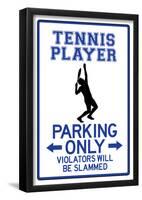 Tennis Player Parking Only-null-Framed Poster