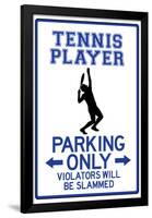 Tennis Player Parking Only-null-Framed Poster