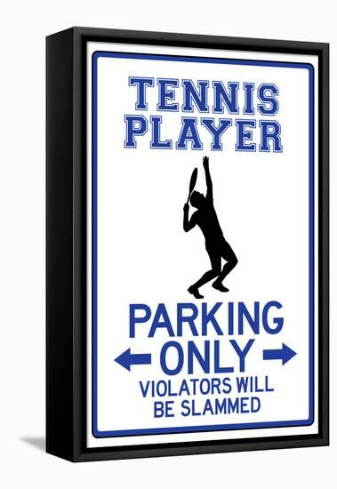 Tennis Player Parking Only-null-Framed Stretched Canvas