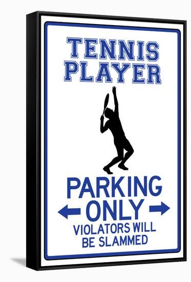 Tennis Player Parking Only-null-Framed Stretched Canvas