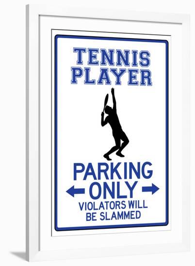 Tennis Player Parking Only-null-Framed Art Print