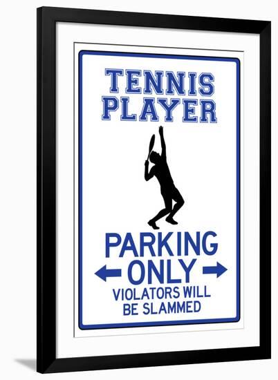 Tennis Player Parking Only-null-Framed Art Print