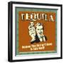 Tequila! Because Your Bed Isn't Going to Spin Itself!-Retrospoofs-Framed Premium Giclee Print