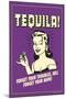 Tequila Froget Your Troubles Forget Your Name Funny Retro Poster-Retrospoofs-Mounted Poster