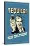 Tequila Have You Hugged Your Toilet Today Funny Retro Poster-Retrospoofs-Stretched Canvas