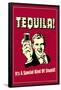 Tequila It's A Special Kind Of Stupid Funny Retro Poster-Retrospoofs-Framed Poster