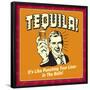Tequila! it's Like Punching Your Liver in the Balls!-Retrospoofs-Framed Poster