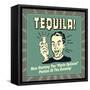 Tequila! Now Starting the "Pants Optional" Portion of the Evening!-Retrospoofs-Framed Stretched Canvas