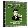 Tequila! Terrifying Brain Cells Since 1874!-Retrospoofs-Stretched Canvas