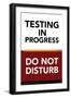 Testing in Progress - Do Not Disturb-Gerard Aflague Collection-Framed Art Print