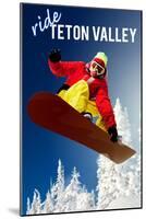 Teton Valley, Idaho - Snowboarder-Lantern Press-Mounted Art Print